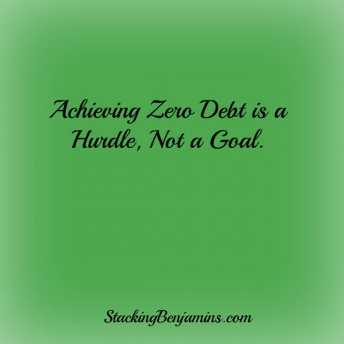 Achieving Zero Debt is a Hurdle, Not a Goal