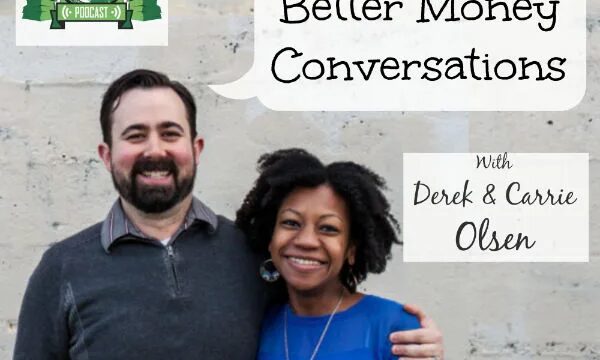 Great Discussions About Money with Derek and Carrie Olsen – STK 086