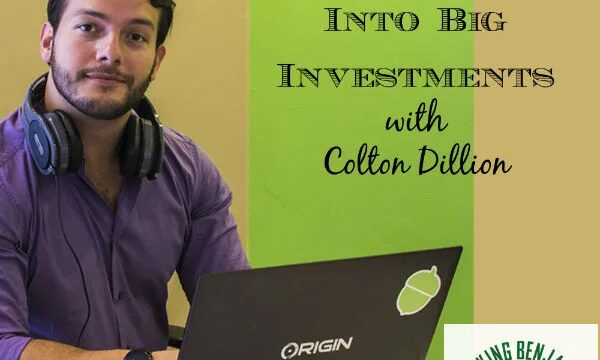 Turning Little Acorns Into Big Money – STK #Podcast w Colton Dillion