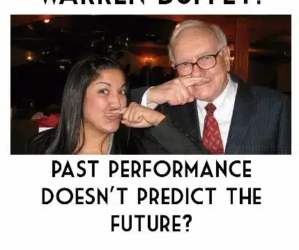 Shocker From Warren Buffett: Past Performance Doesn’t Predict the Future?