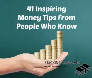 41 Inspiring Money Tips from People Who Know -- Stacking Benjamins