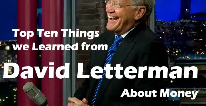 Top Ten Things We Learned from David Letterman About Money