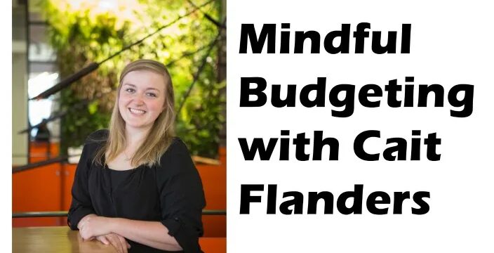 STK 210-D Mindful Budgeting with Cait Flanders