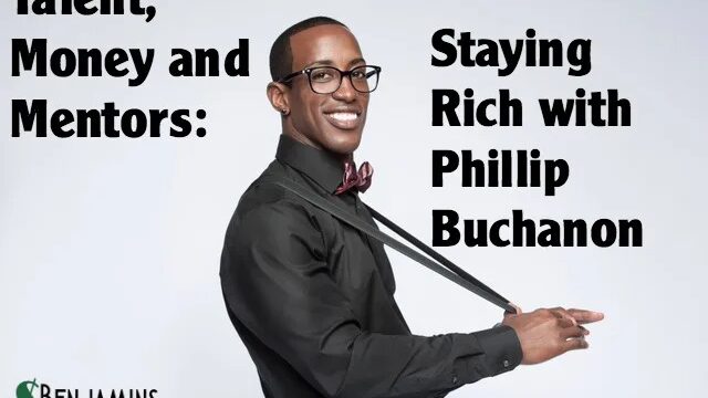 Talent, Money and Mentors: Staying Rich with Phillip Buchanon