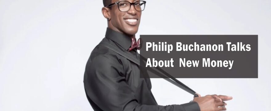 Philip Buchanon Talks with Joe About New Money