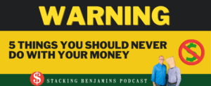 Warning label: 5 things you should never do with your money