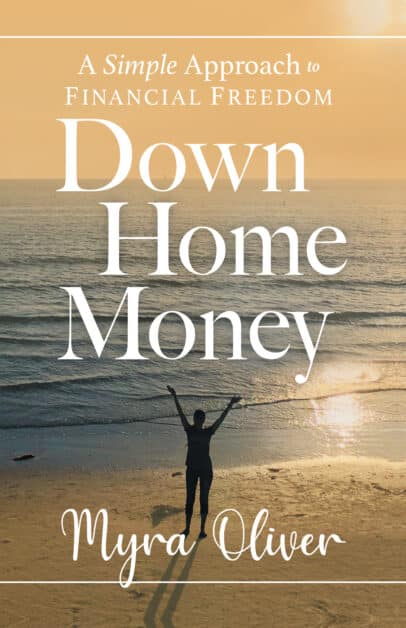 Book Cover, Down Home Money, by Myra Oliver