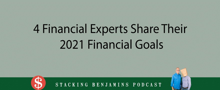 4 Experts Share Their 2021 Financial Goals