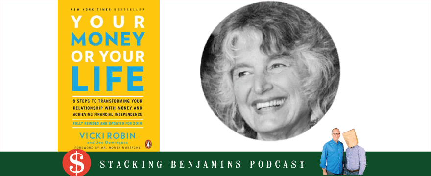 Your Money or Your Life? With Vicki Robin (SB RWD 111)